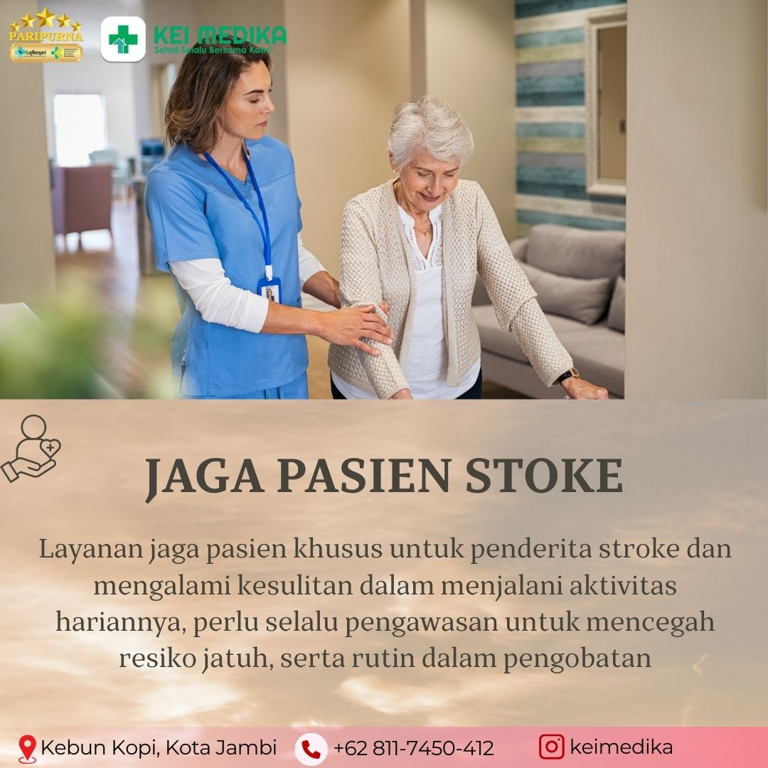 JAGA PASIEN STROKE 24 JAM / 7 HARI