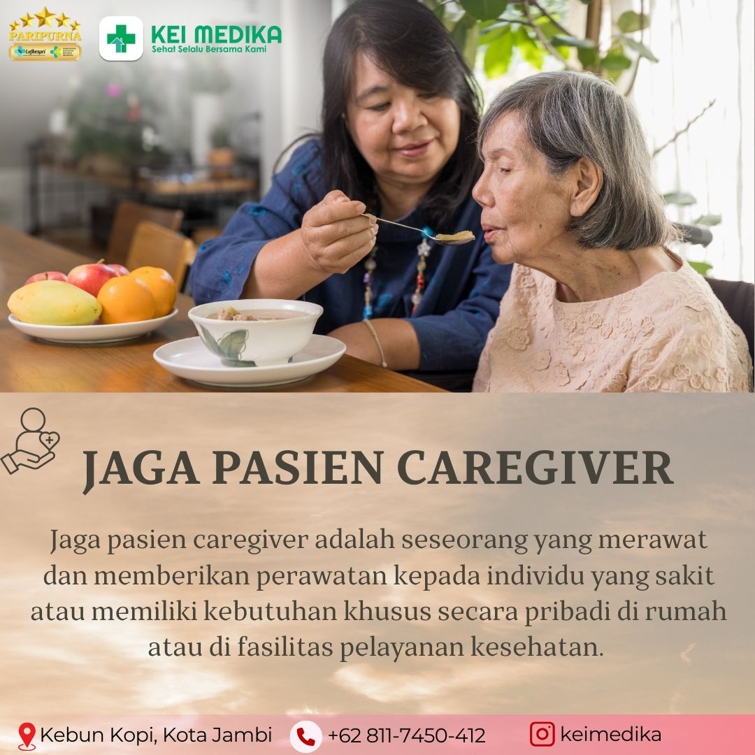 JAGA PASIEN CAREGIVER 6 JAM / BULAN
